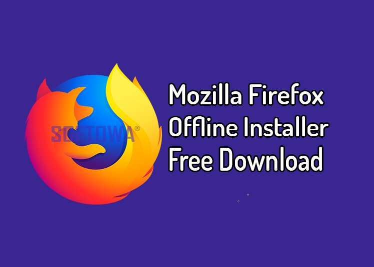 Mozilla Firefox Offline Installer